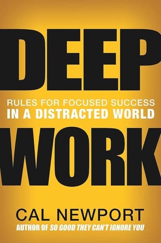 Deep Work — Cal Newport